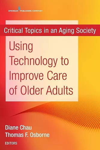 Using Technology to Improve Care of Older Adults cover