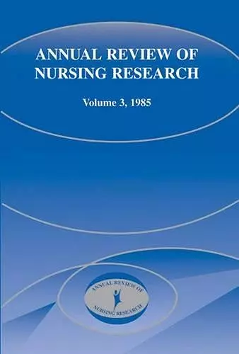 Annual Review of Nursing Research, Volume 3, 1985 cover