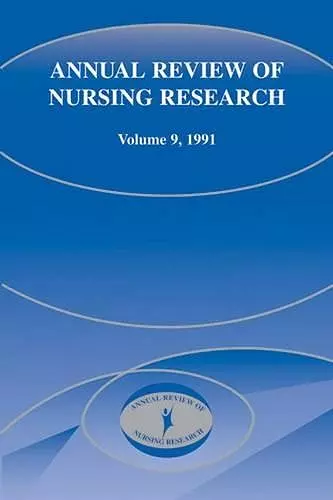 Annual Review of Nursing Research, Volume 9, 1991 cover