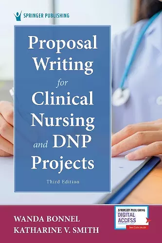 Proposal Writing for Clinical Nursing and DNP Projects cover