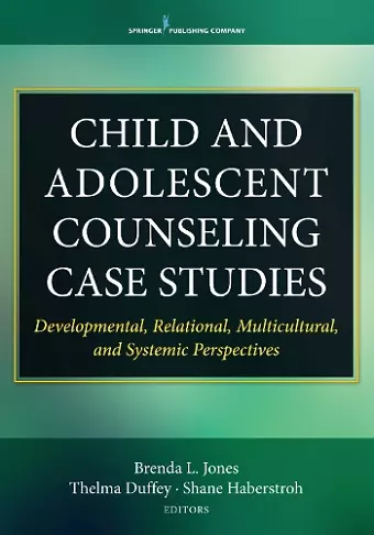 Child and Adolescent Counseling Case Studies cover