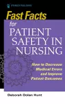 Fast Facts for Patient Safety in Nursing cover
