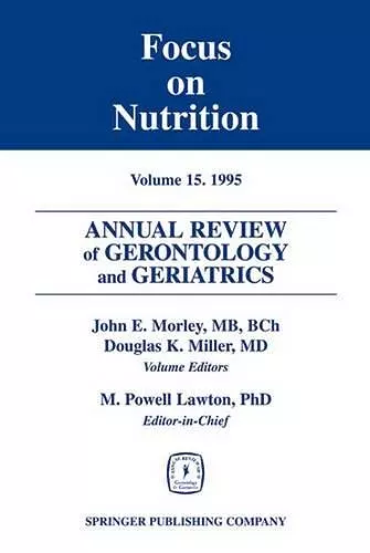 Annual Review of Gerontology and Geriatrics 15; Focus on Nutrition cover