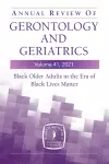 Annual Review of Gerontology and Geriatrics, Volume 41, 2021 cover