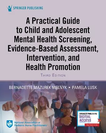 A Practical Guide to Child and Adolescent Mental Health Screening, Evidence-based Assessment, Intervention, and Health Promotion cover