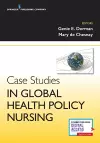 Case Studies in Global Health Policy Nursing cover