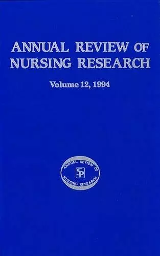 Annual Review of Nursing Research, Volume 12, 1994 cover