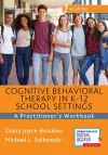 Cognitive Behavioral Therapy in K-12 School Settings cover