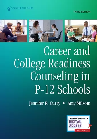 Career and College Readiness Counseling in P-12 Schools, Third Edition cover