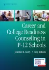 Career and College Readiness Counseling in P-12 Schools, Third Edition cover