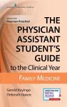 The Physician Assistant Student's Guide to the Clinical Year: Family Medicine cover