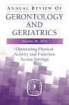 Annual Review of Gerontology and Geriatrics, Volume 36, 2016 cover
