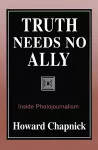 Truth Needs No Ally cover