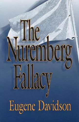 The Nuremberg Fallacy cover