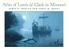 Atlas of Lewis and Clark in Missouri cover