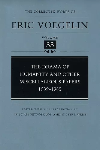 The Drama of Humanity and Other Miscellaneous Papers, 1939-1985 (CW33) cover