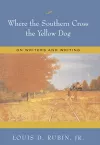 Where the Southern Cross the Yellow Dog cover