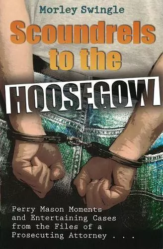 Scoundrels to the Hoosegow cover