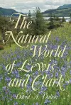 The Natural World of Lewis and Clark cover