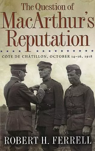 The Question of MacArthur's Reputation cover