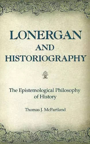 Lonergan and Historiography cover