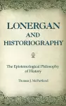 Lonergan and Historiography cover