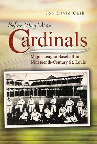 Before They Were Cardinals cover