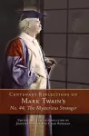 Centenary Reflections on Mark Twain's No. 44, The Mysterious Stranger cover