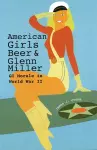 American Girls, Beer, and Glenn Miller cover