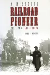 A Missouri Railroad Pioneer cover