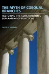 The Myth of Coequal Branches cover