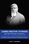 James Milton Turner and the Promise of America cover