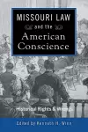 Missouri Law and the American Conscience cover