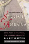 Independence in Spanish America cover