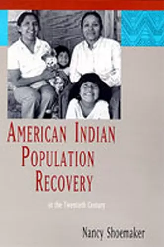 American Indian Population Recovery in the Twentieth Century cover