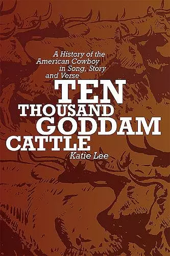 Ten Thousand Goddam Cattle cover