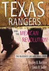 The Texas Rangers and the Mexican Revolution cover