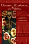 Christians, Blasphemers, and Witches cover