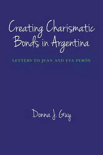 Creating Charismatic Bonds in Argentina cover