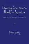 Creating Charismatic Bonds in Argentina cover