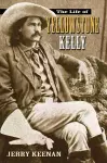 The Life of Yellowstone Kelly cover