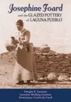 Josephine Foard and the Glazed Pottery of Laguna Pueblo cover