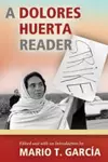 A Dolores Huerta Reader cover