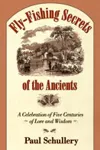 Fly-fishing Secrets of the Ancients cover