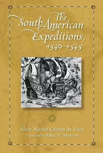 The South American Expeditions, 1540-1545 cover