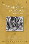 The South American Expeditions, 1540-1545 cover
