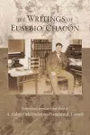 The Writings of Eusebio Chacón cover