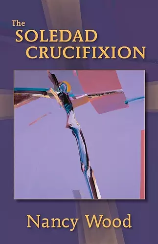 The Soledad Crucifixion cover