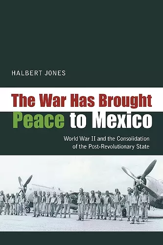 The War Has Brought Peace To Mexico cover