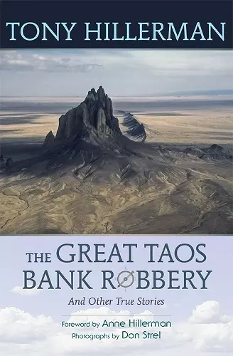 The Great Taos Bank Robbery and Other True Stories cover